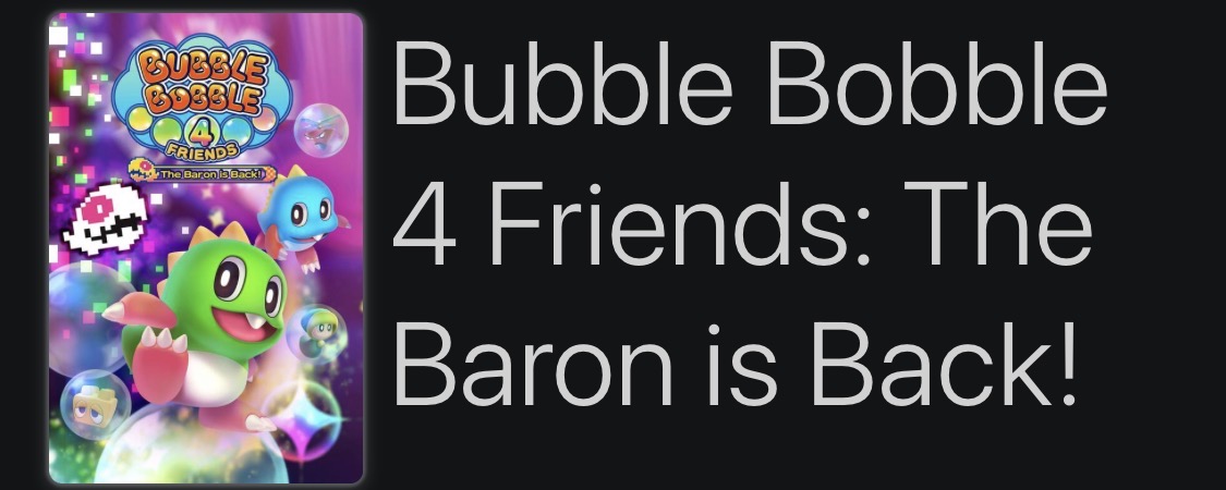 Bubble Bobble 4 Friends: The Baron is Back!