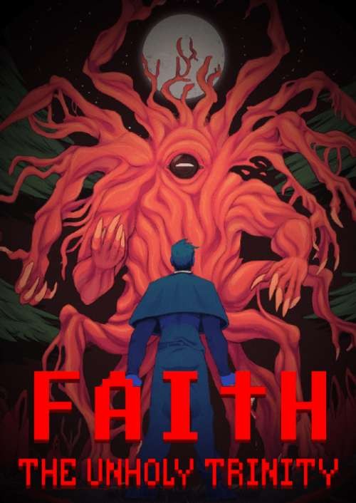 FAITH: The Unholy Trinity - Steam PC