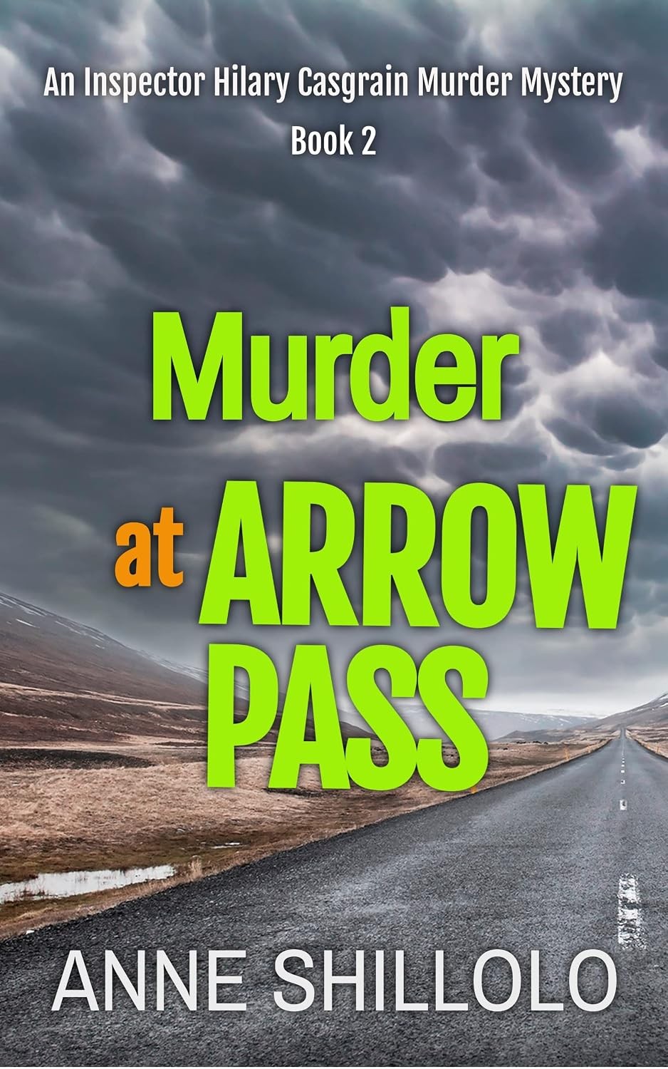 Murder At Arrow Pass: An Inspector Hilary Casgrain Murder Mystery Book 2