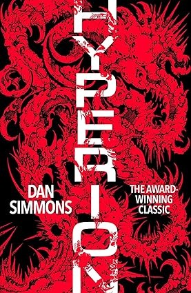 Hyperion: The award-winning science fiction classic (Hyperion Cantos Book 1) eBook, Simmons, Dan, Amazon.co.uk Kindle Store