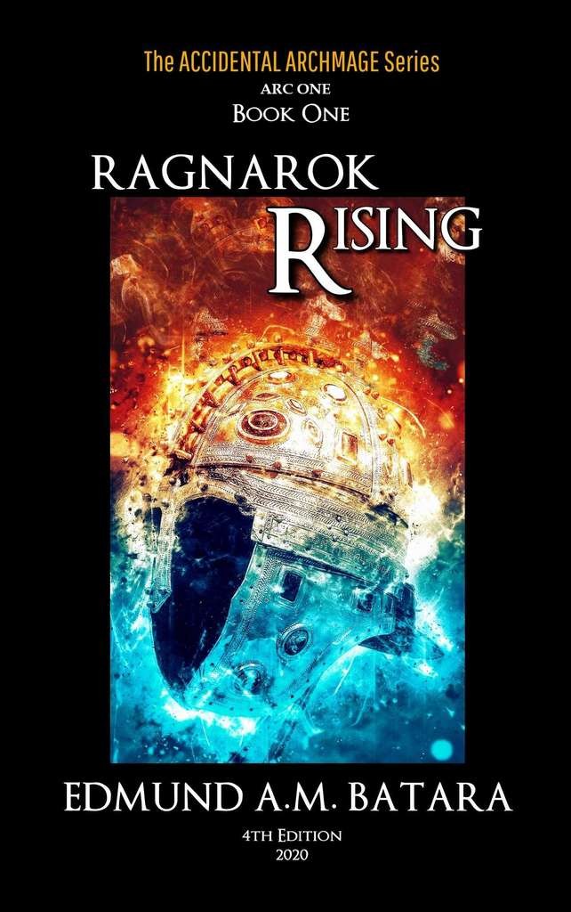 The Accidental Archmage: Book One - Ragnarok Rising by Edmund A.M Batara, Kindle Edition