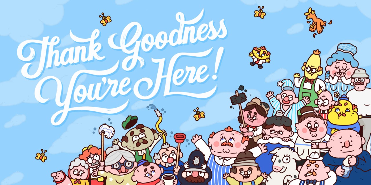 Thank Goodness You're Here! - Nintendo Switch