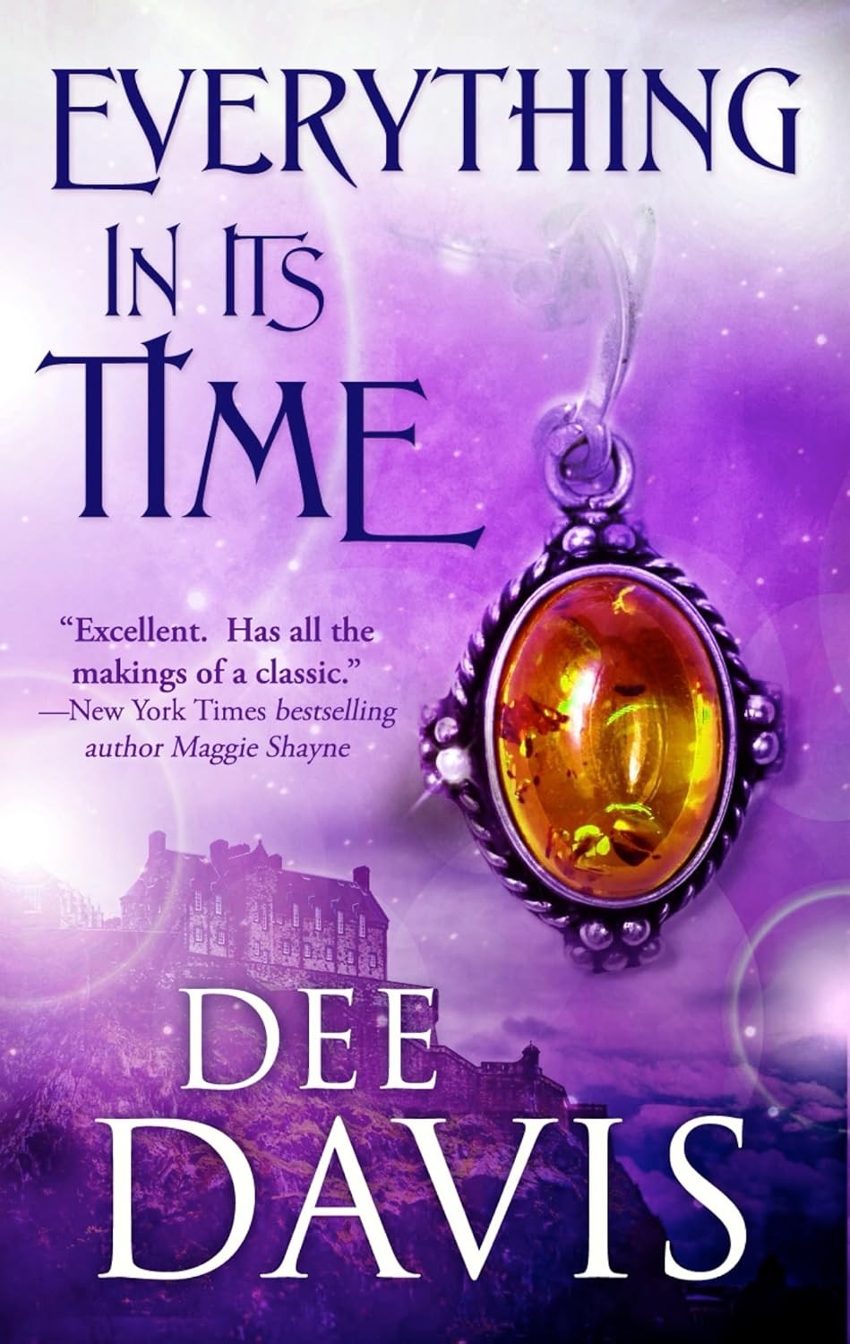 Everything In Its Time (Time After Time Book 1) eBook, Dee Davis, Amazon.co.uk Kindle Store