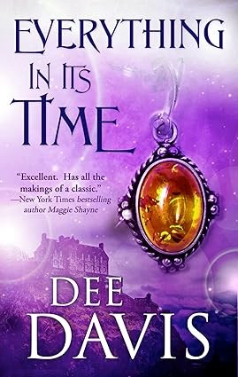Everything In Its Time (Time After Time Book 1) eBook, Dee Davis, Amazon.co.uk Kindle Store
