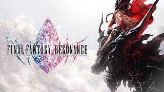 FINAL FANTASY RESONANCE - PC/Steam