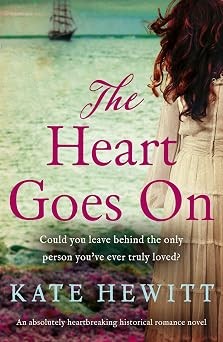 The Heart Goes On: A Historical Romance Novel (Far Horizons Book 1)