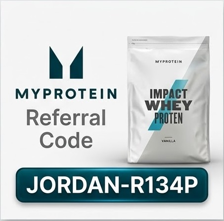 MyProtein Referral Code : Use JORDAN-R134P