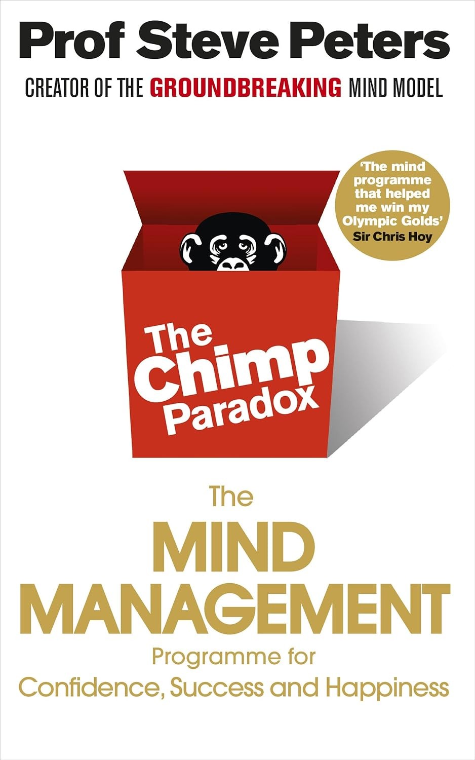The Chimp Paradox: The Mind Management Programme to Help You Achieve Success, Confidence and Happiness eBook