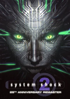 System Shock 2: 25th Anniversary Remaster PC/Steam